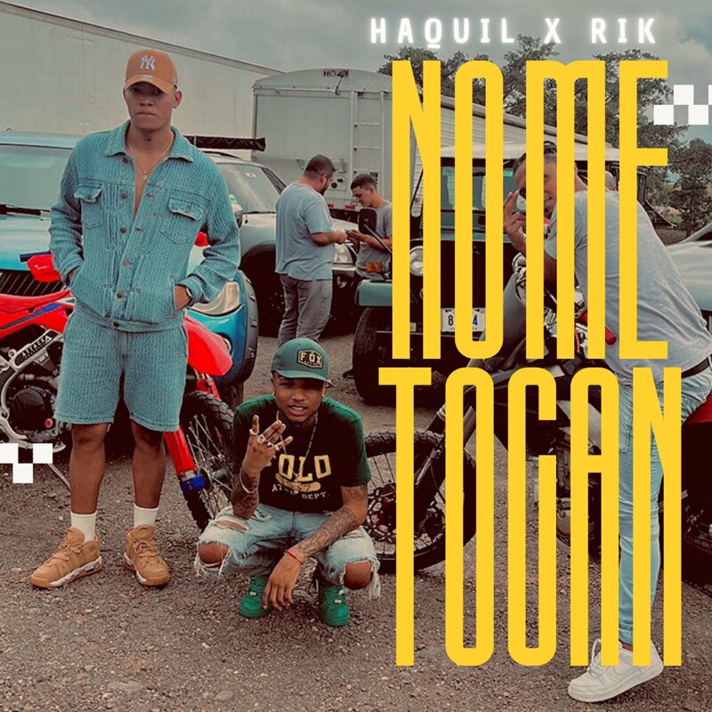 Haquil – No Me Tocan