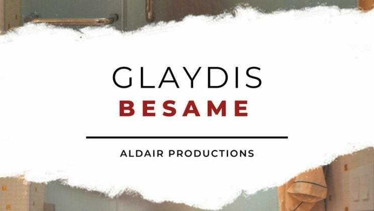 Glaydis – Besame